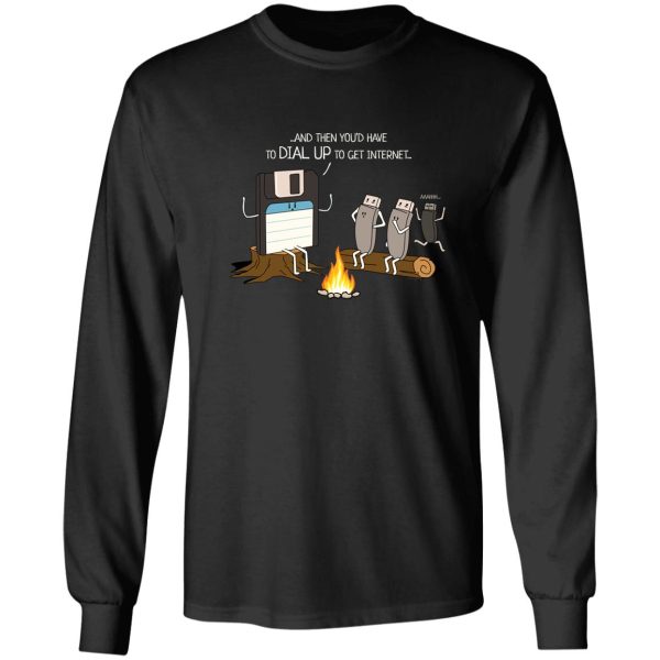 campfire tales of dial up internet funny computer nerd long sleeve