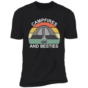 campfires and besties - camping quote shirt