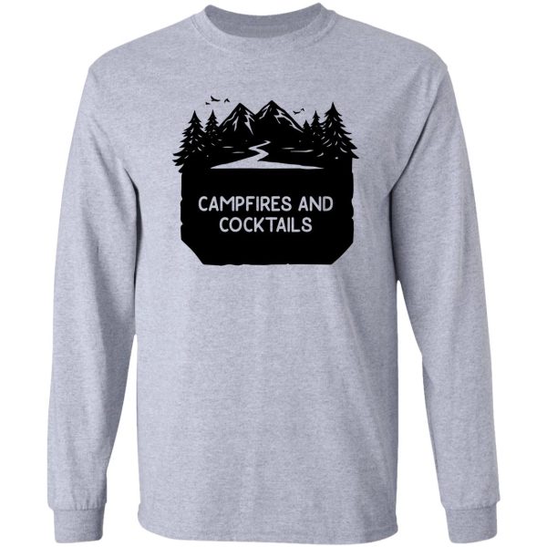 campfires and cocktails bonfire camping men women campfire long sleeve