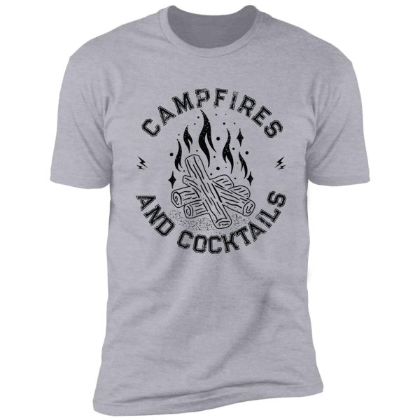 campfires and cocktails bonfire camping men women campfire shirt