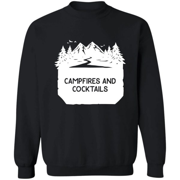 campfires and cocktails bonfire camping men women campfire sweatshirt