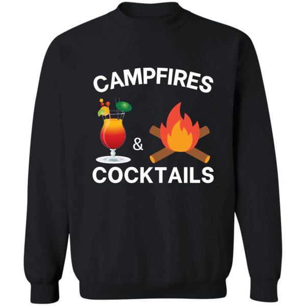 campfires and cocktails - camping saying sweatshirt