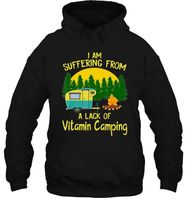 camping a lack of vitamin camping campfire adventure outdoor camper funny mountain hoodie