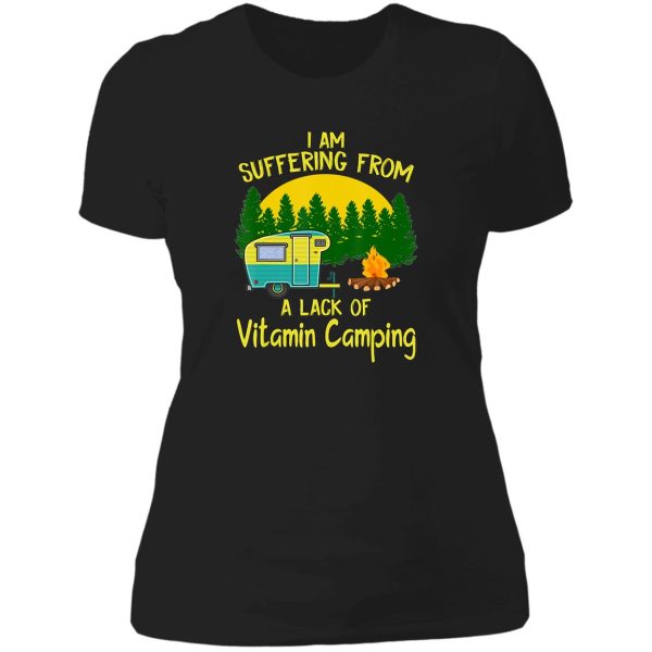 camping a lack of vitamin camping campfire adventure outdoor camper funny mountain lady t-shirt