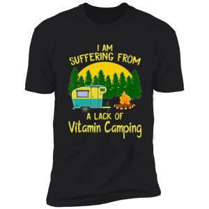 camping a lack of vitamin camping campfire adventure outdoor camper funny mountain shirt