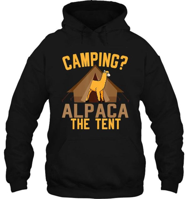 camping alpaca the tent llamas camp campfire adventure outdoor camper funny mountain hoodie