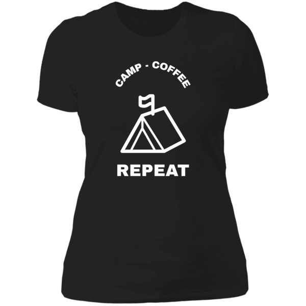 camping and coffee slogan lady t-shirt