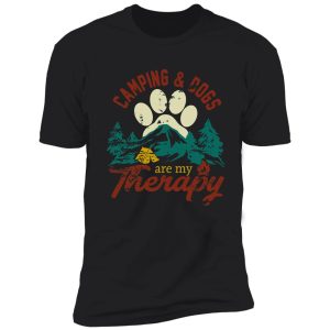 camping and dogs are my therapy retro vintage tee shirt