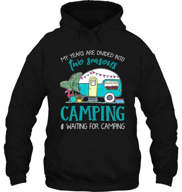 camping and waiting for camping hoodie