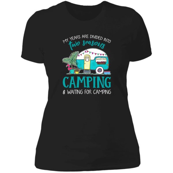 camping and waiting for camping lady t-shirt