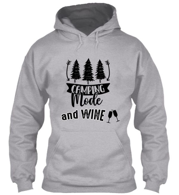 camping and wine - camping with a glass of wine - gift for wine lovers with passion for camping life hoodie