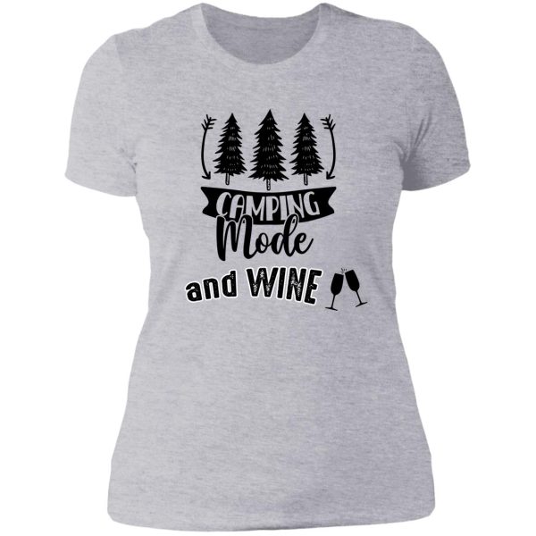 camping and wine - camping with a glass of wine - gift for wine lovers with passion for camping life lady t-shirt