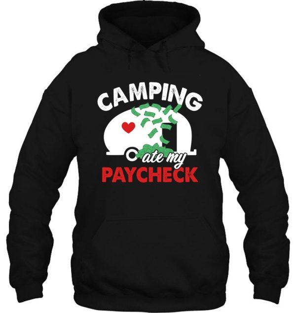 camping ate my paycheck hoodie