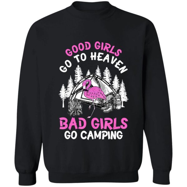 camping bad girls go camping campfire adventure outdoor camper funny mountain sweatshirt