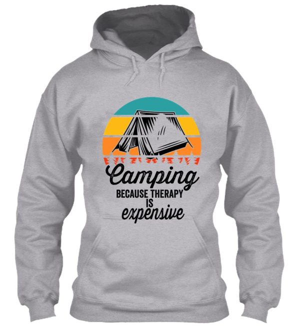 camping because therapy is expensive-summer hoodie