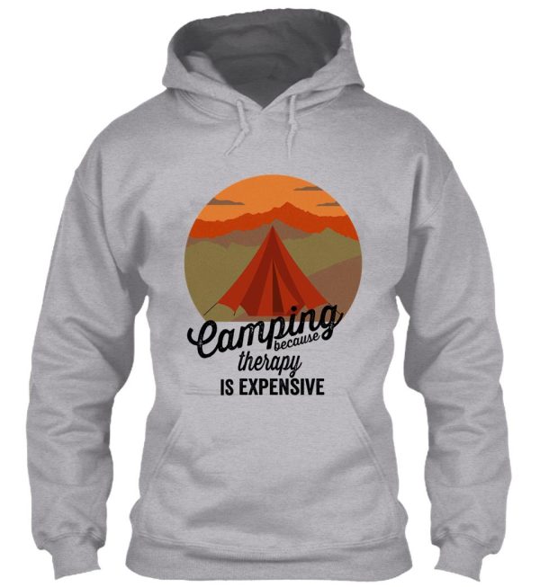 camping because therapy is expensive-summer hoodie