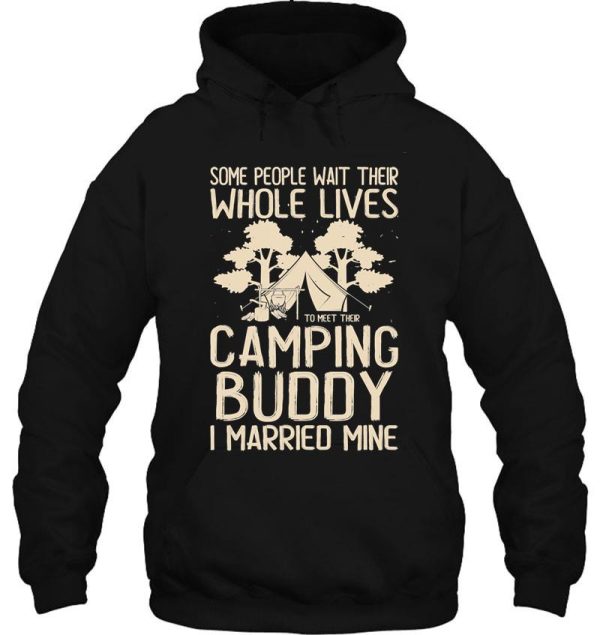 camping buddy married mine fun campfire adventure outdoor camper funny mountain hoodie