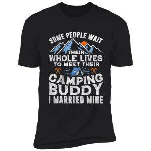 camping buddy married mine husband wife mom matching camper shirt