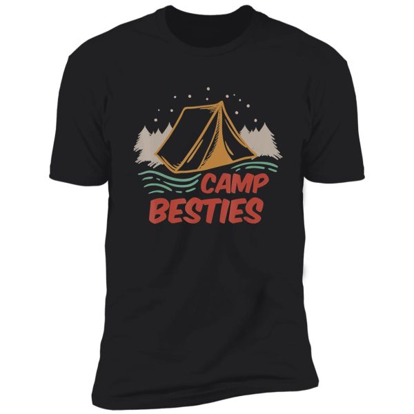 camping camp besties camper campfire adventure outdoor camper funny mountain shirt