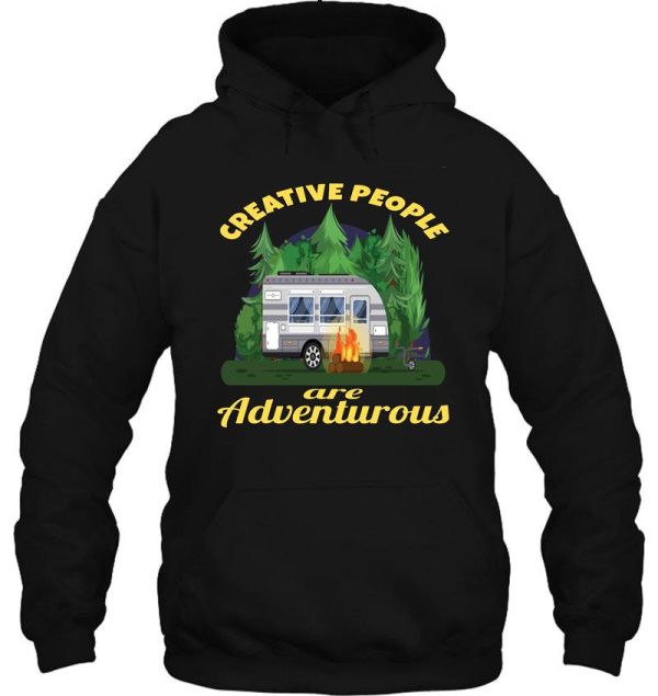 camping camper creative people are adventurous hoodie