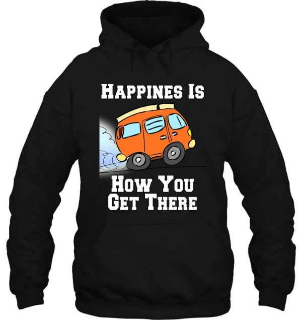 camping camper happiness is how you get there hoodie