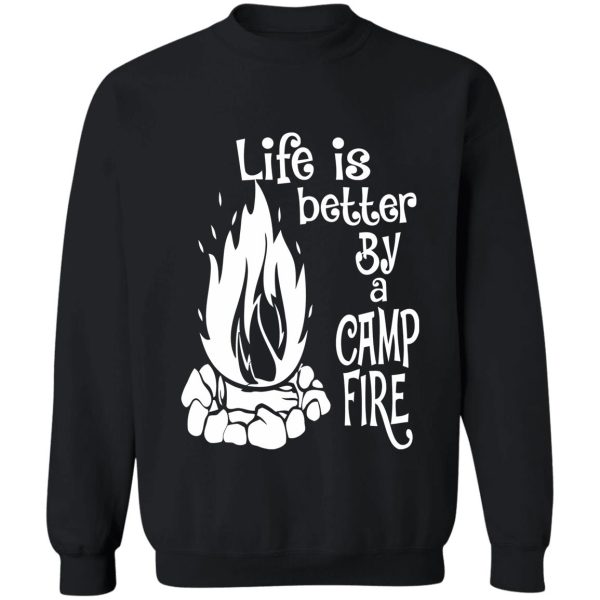 camping - campfire - campsite sweatshirt