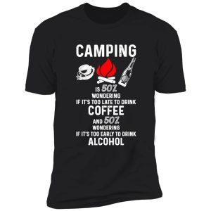 camping camping coffee alcohol campfire adventure outdoor camper funny mountain shirt