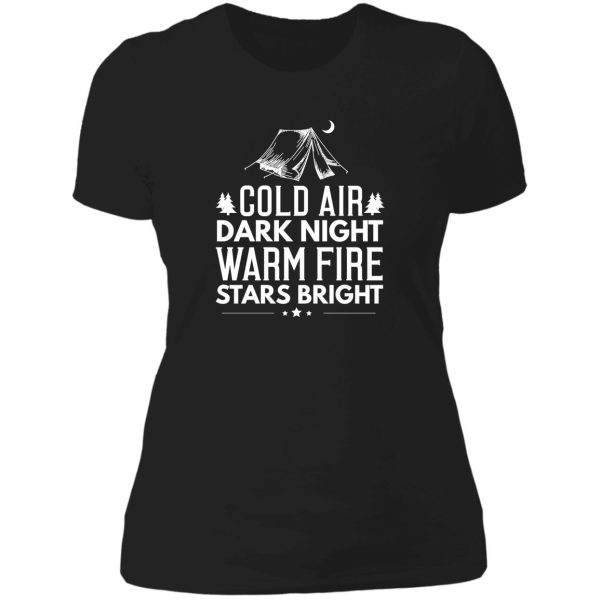 camping cold air dark knight warm fire stars bright lady t-shirt