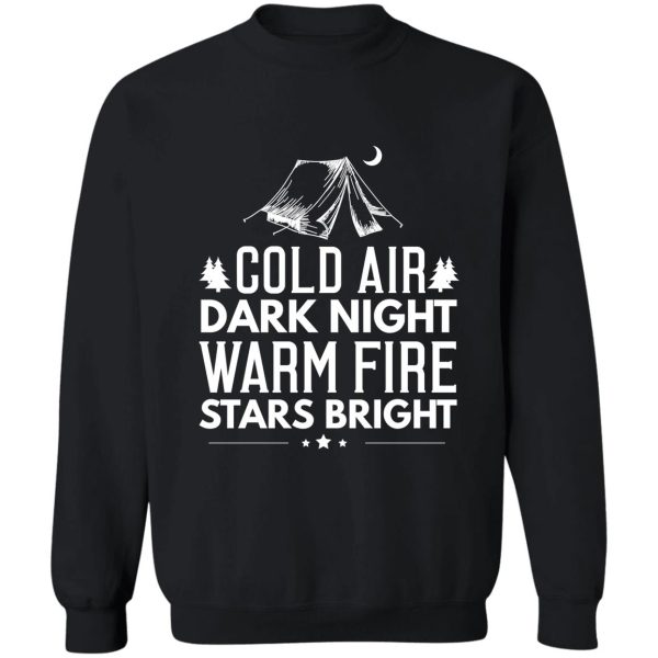 camping cold air dark knight warm fire stars bright sweatshirt