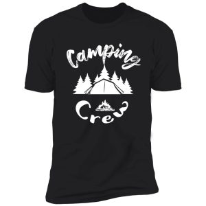 camping crew: adventure camping shirt, mountain camping t-shirt, camping adventure gift, best friends gift idea shirt