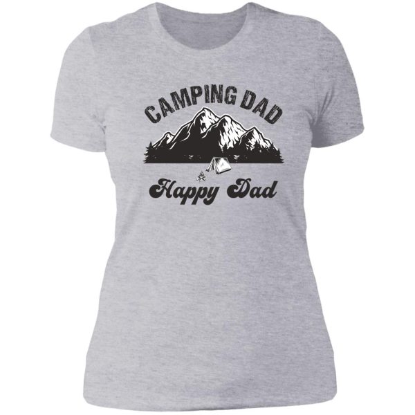 camping dad happy dad lady t-shirt