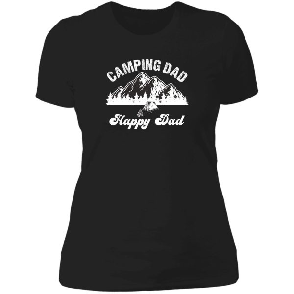 camping dad happy dad lady t-shirt