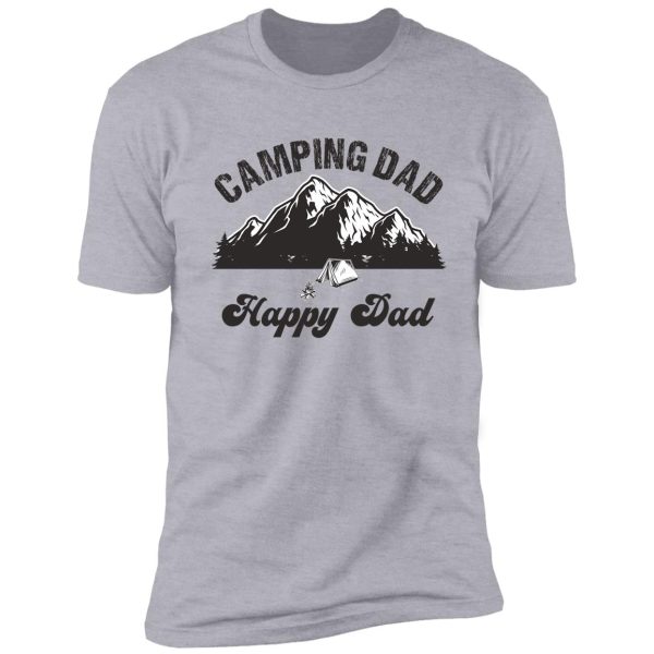 camping dad happy dad shirt