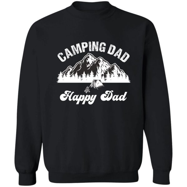 camping dad happy dad sweatshirt