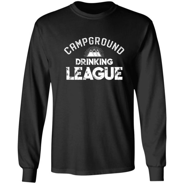 camping drinking funny camping long sleeve