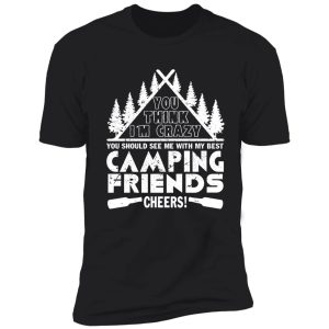 camping friends cheers shirt