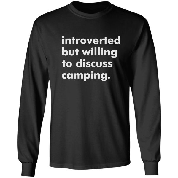 camping funny gift long sleeve