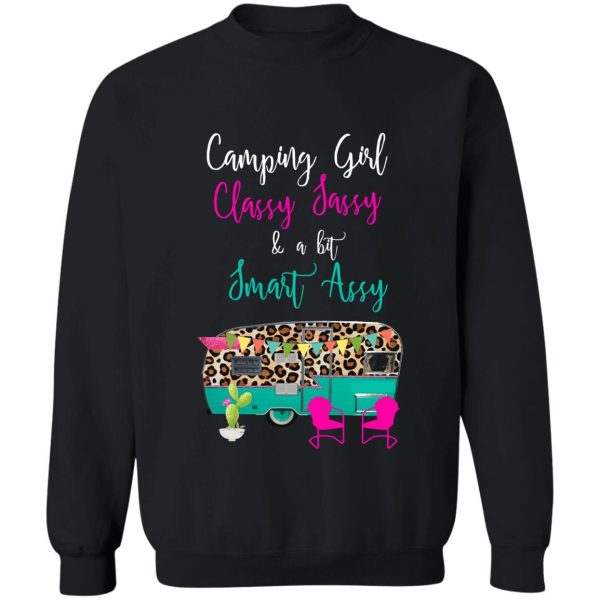 camping girl classy sassy & a bit smart assy funny camping sweatshirt