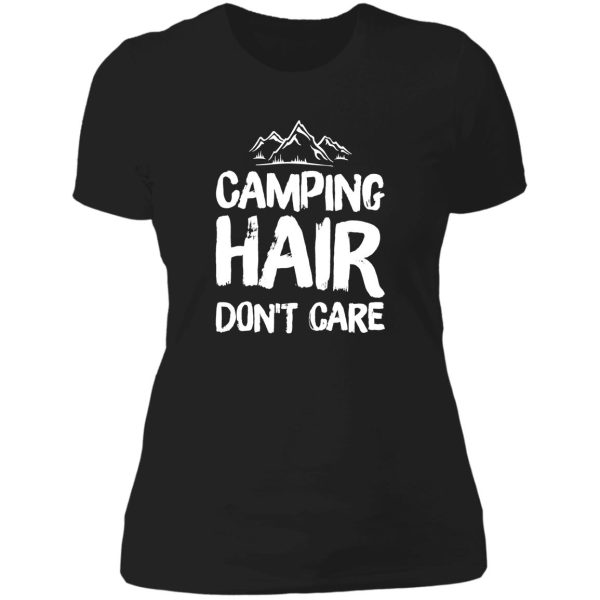 camping hair don&#39t care - funny camper lady t-shirt