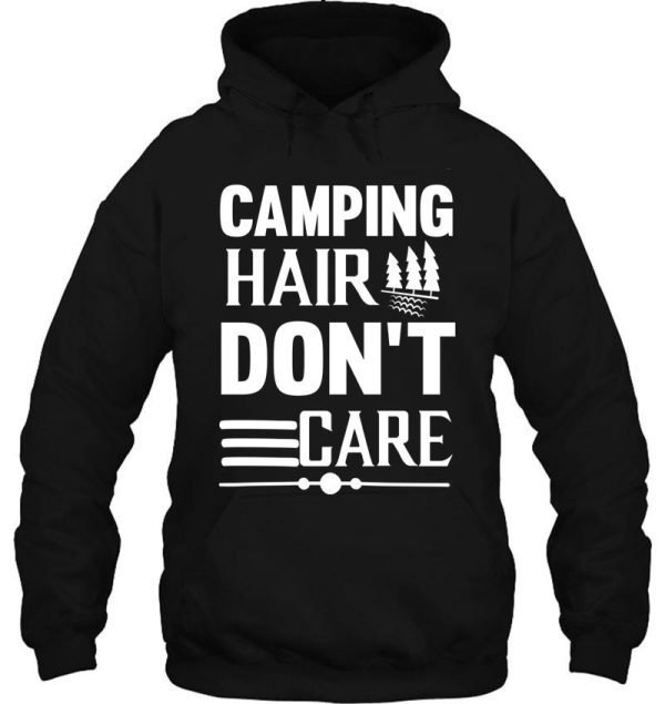 camping hair dont care hoodie