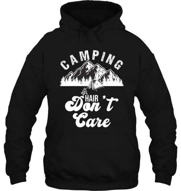 camping hair dont care hoodie