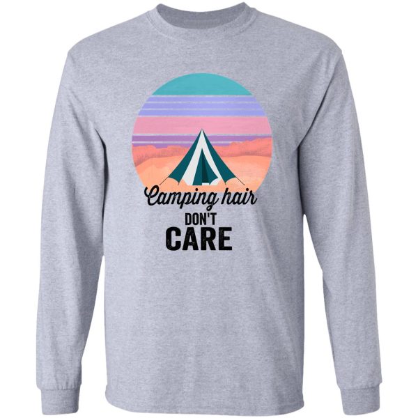 camping hair dont care-summer. long sleeve