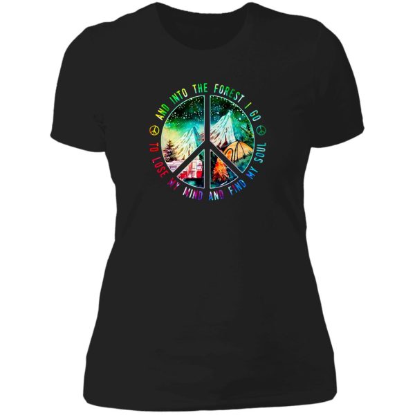 camping hiking and into the forest i go to lose my mind and find my soul t-shirts lady t-shirt