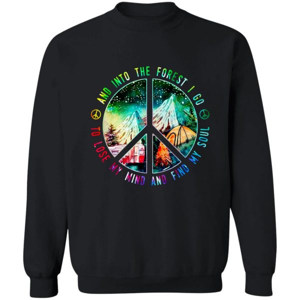 camping hiking and into the forest i go to lose my mind and find my soul t-shirts sweatshirt