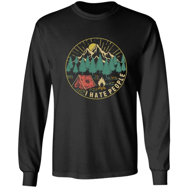 camping hiking i hate people long sleeve
