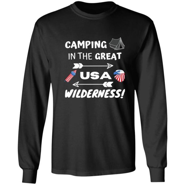 camping in the great usa wilderness long sleeve