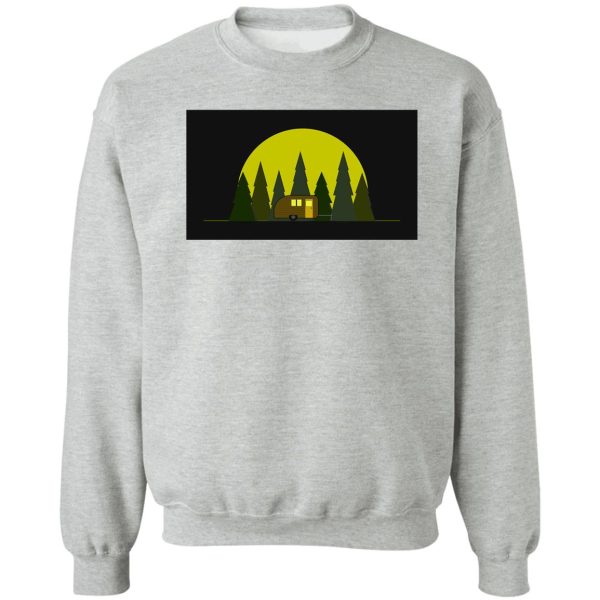 camping in the woods sweatshirt