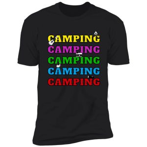 camping is a lifestile shirt