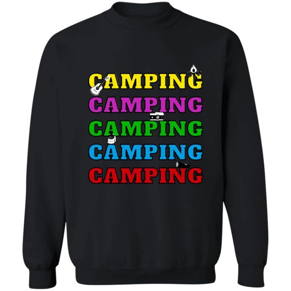 camping is a lifestile sweatshirt