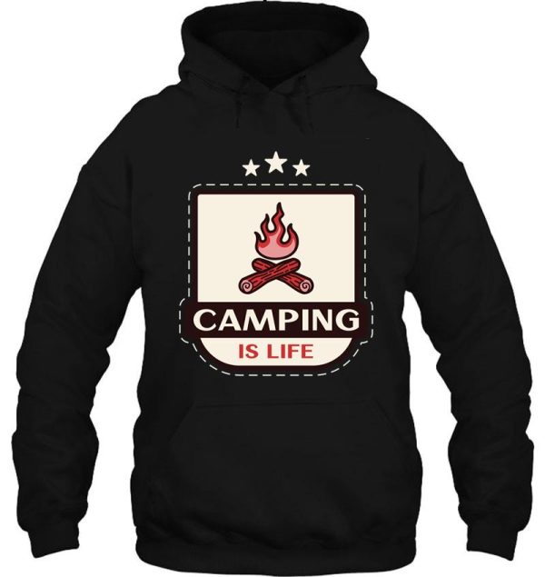 camping is life hoodie